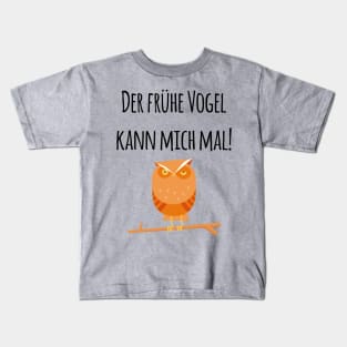 Der frühe Vogel kann mich mal! Verschlafene mürrische Eule Kids T-Shirt